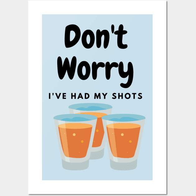 dont worry i have had my shots Wall Art by MGuyerArt